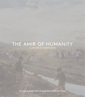 Front cover_The Amir of Humanity: A Lifetime of Compassion