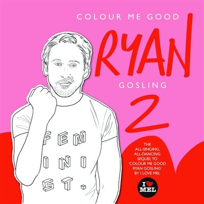 Colour Me Good Ryan Gosling 2