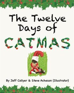 The Twelve Days of Catmas: A Christmas Tale with Percy the Cat