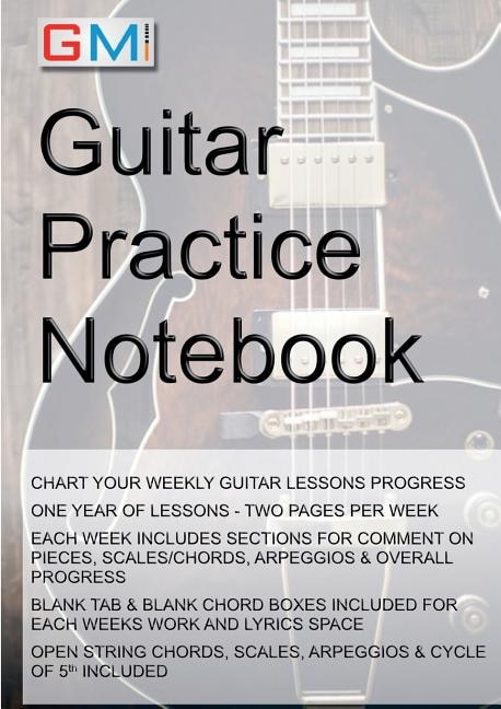 Guitar Practice Notebook: Instrumental diary for guitarists