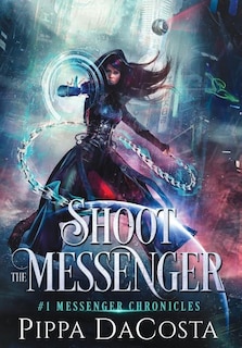 Front cover_Shoot the Messenger