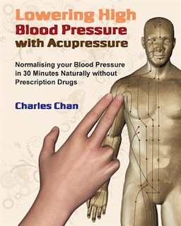 Front cover_Lowering High Blood Pressure with Acupressure