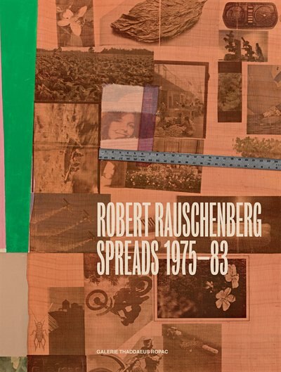 Front cover_Robert Rauschenberg: Spreads 1975-83