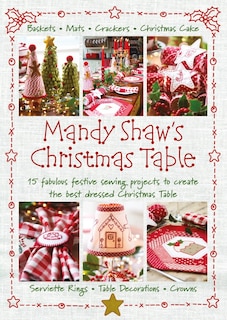 Front cover_Mandy Shaw's Christmas Table
