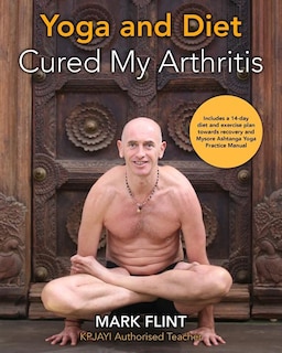 Couverture_Yoga And Diet Cured My Arthritis