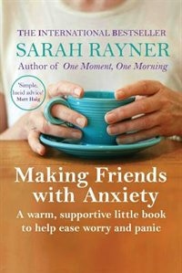 Front cover_Making Friends with Anxiety