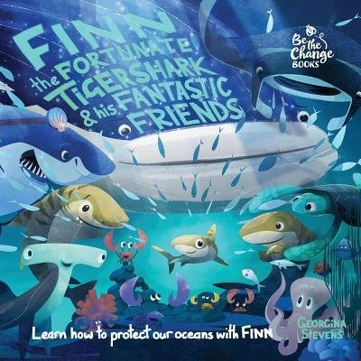 Front cover_Finn the Fortunate Tiger Shark and His Fantastic Friends