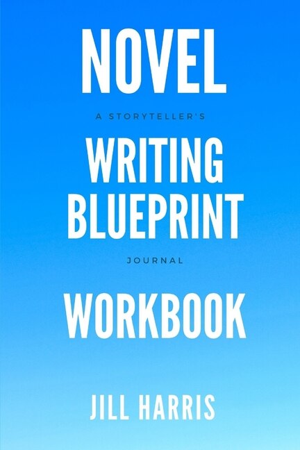 Front cover_Novel Writing Blueprint Workbook