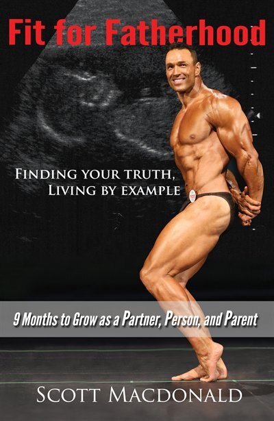 Front cover_Fit For Fatherhood - Finding your Truth, Living by Example