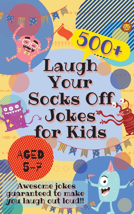 Front cover_Laugh Your Socks Off Jokes for Kids Aged 5-7
