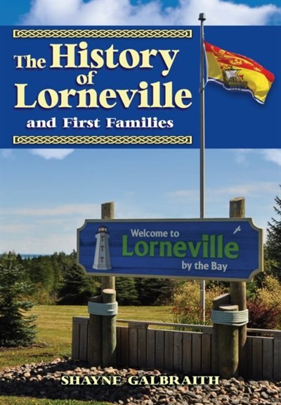 Front cover_The History of Lorneville and First Families