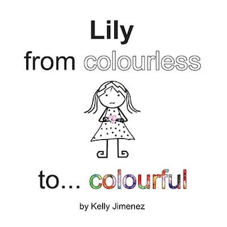 Couverture_Lily from colourless to colourful