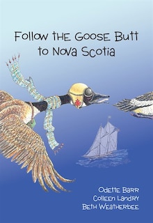 Couverture_Follow the Goose Butt to Nova Scotia