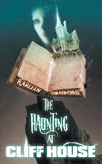 Front cover_The Haunting at Cliff House