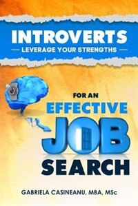 Front cover_Introverts: Leverage Your Strengths for an Effective Job Search