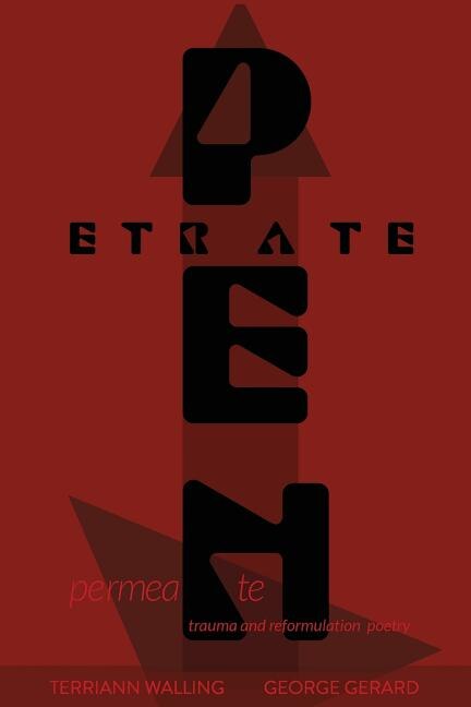 Permeate and Penetrate: Trauma and Reformulation Poetry