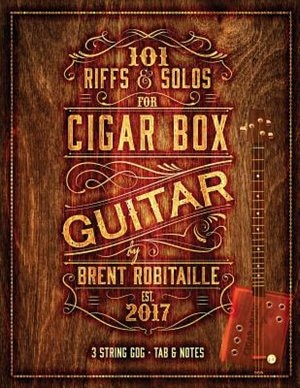 Front cover_101 Riffs & Solos for Cigar Box Guitar