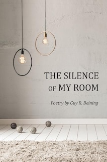 Front cover_The Silence of My Room