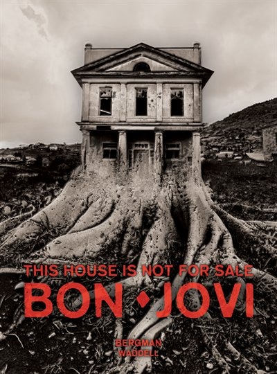 Couverture_Bon Jovi : This House Is Not For Sale