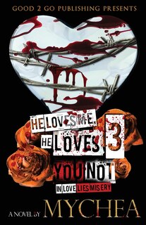 Front cover_He Loves Me, He Loves You Not PT 3