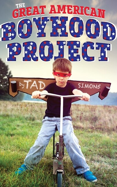 Front cover_The Great American Boyhood Project