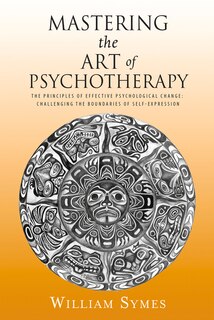 Front cover_Mastering the Art of Psychotherapy