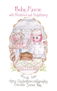 Couverture_Baby Mouse with Rosebud and Sugarlump