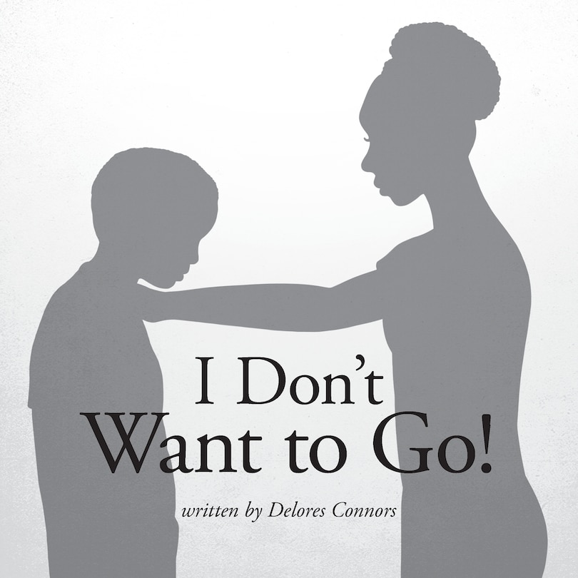 Couverture_I Don't Want to Go!