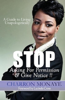Couverture_Stop Asking For Permission & Give Notice