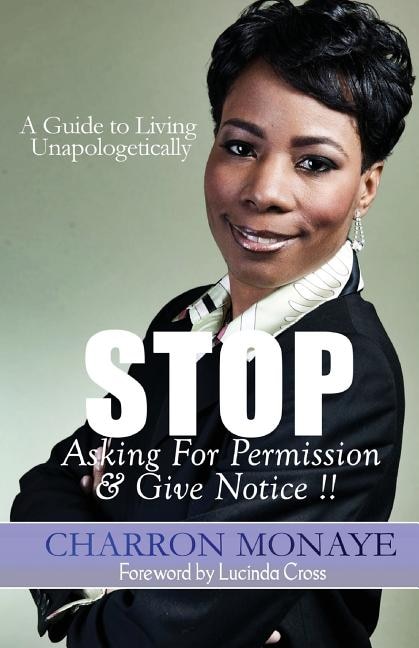 Couverture_Stop Asking For Permission & Give Notice