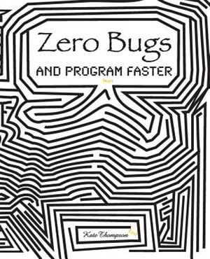 Front cover_Zero Bugs and Program Faster