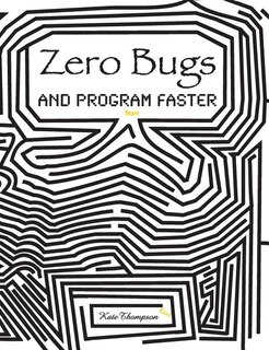 Front cover_Zero Bugs and Program Faster