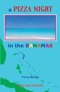 Couverture_A PIZZA NIGHT in the BAHAMAS