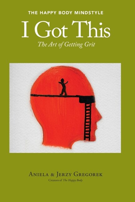 I Got This: The Art Of Getting Grit