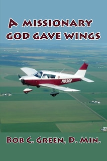 Couverture_A Missionary God Gave Wings