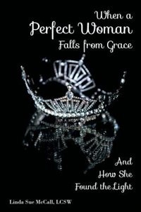 Front cover_When a Perfect Woman Falls from Grace