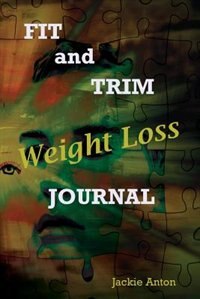Fit and Trim: Weight Loss Journal