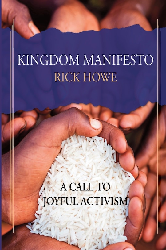 Kingdom Manifesto: A Call to Joyful Activism