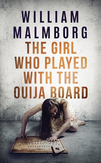 Couverture_The Girl Who Played With The Ouija Board