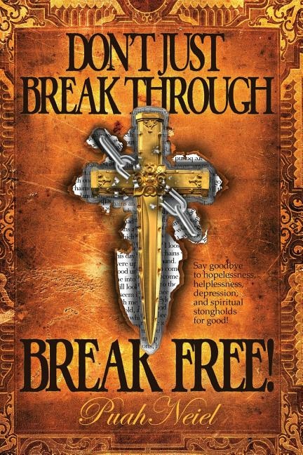 Front cover_Don't Just Break Through, Break Free!