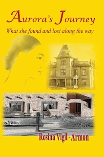 Front cover_Aurora's Journey, What she found and lost along the way