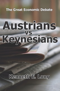 Front cover_Austrians vs Keynesians