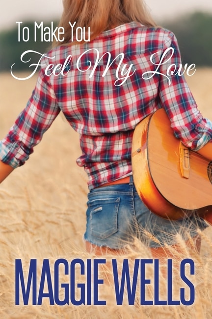 Front cover_To Make You Feel My Love