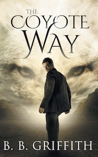 Front cover_The Coyote Way (Vanished, #3)