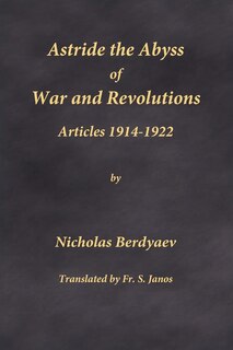 Front cover_Astride the Abyss of War and Revolutions