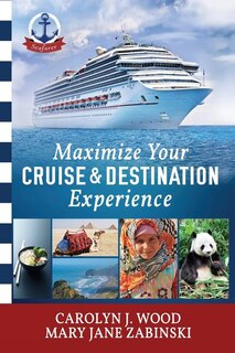 Front cover_Maximize Your Cruise and Destination Experinece