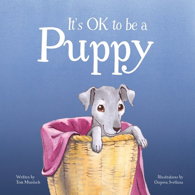 Front cover_It's OK to be a Puppy