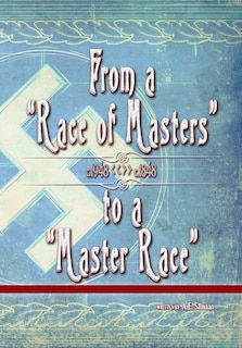 Front cover_From a Race of Masters to a Master Race