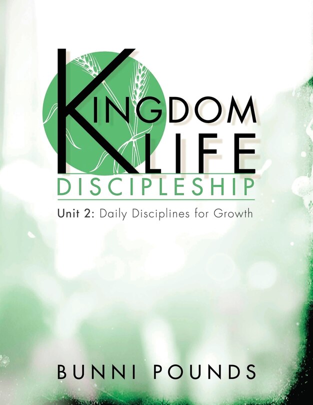 Front cover_Kingdom Life Discipleship Unit 2