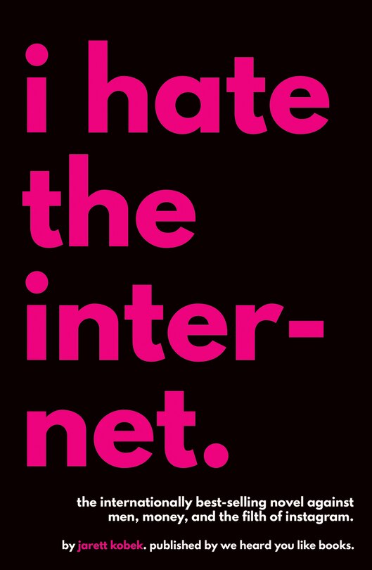 Front cover_I Hate the Internet